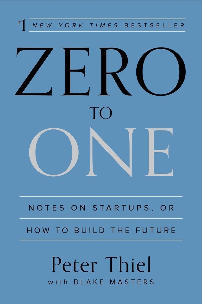 Zero to One - Peter Thiel